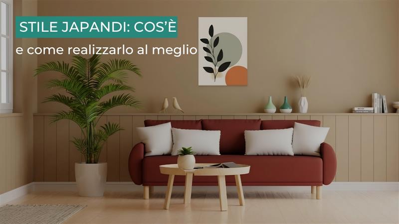 Stile Japandi: cos’è e come realizzarlo al meglio