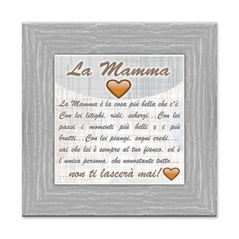 Quadro Moderno con mattonella Ceramica stampata, cornice shabby Boston 30x30 cm CUORE DI MAMMA - cornice Boston Grey del brand Lupia, categoria: Arredo e decorazioni > Quadri e Tele > Quadri su ceramica, disponibile su Vorreishop.